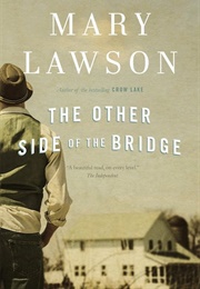 The Other Side of the Bridge (Mary Lawson)