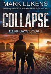 Collapse: Dark Days Book 1 (Mark Lukens)