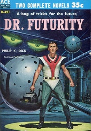 Dr. Futurity (Philip K. Dick)