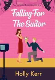 Falling for the Suitor (Holly Kerr)