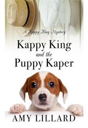 Kappy King and the Puppy Kaper (Amy Lillard)