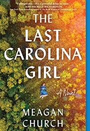 The Last Carolina Girl (Meagan Church)