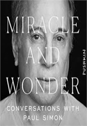 Miracle and Wonder: Conversations With Paul Simon (Malcolm Gladwell)