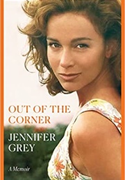 Out of the Corner (Jennifer Grey)