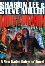 Mouse and Dragon (Sharon Lee and Steve Miller)