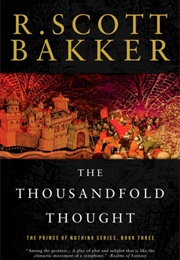 The Thousandfold Thought (R. Scott Bakker)
