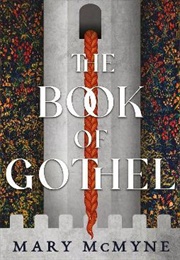 The Book of Gothel (Mary McMyne)