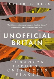 Unofficial Britain (Gareth E. Rees)