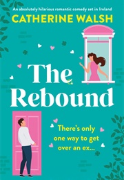 The Rebound (Catherine Walsh)