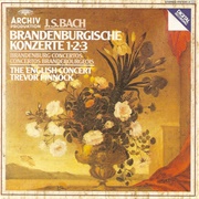 Brandenburgische Konzerte 1, 2 &amp; 3 (The English Concert / Trevor Pinnock, 1983)