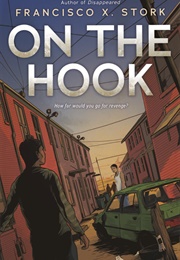 On the Hook (Francisco X. Stork)