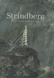 Strindberg Peintre Et Photographe (Reunion De Musee Nationaux)