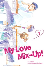 My Love Mix-Up! Vol. 1 (Wataru Hinekure)