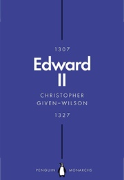 Edward II (Christopher Given-Wilson)