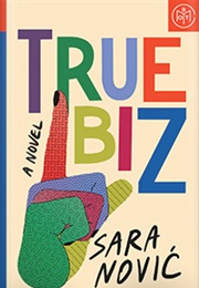 True Biz (Sara Novic)