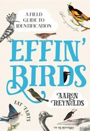 Effin&#39; Birds (Aaron Reynolds)