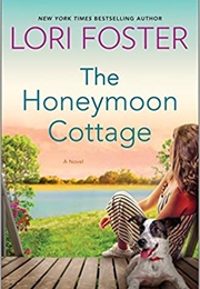 The Honeymoon Cottage (Lori Foster)