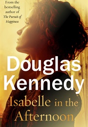 Isabelle in the Afternoon (Douglas Kennedy)
