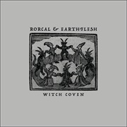 Rorcal &amp; Earthflesh - Witch Coven