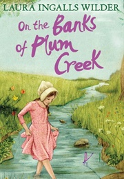 On the Banks of Plum Creek (Laura Ingalls Wilder)