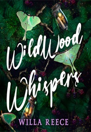 Wildwood Whispers (Willa Reece)