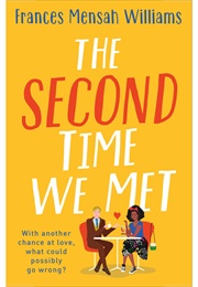 The Second Time We Met (Frances Mensah Williams)