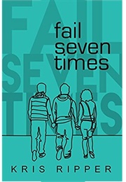 Fail Seven Times (Kris Ripper)