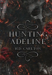 Hunting Adeline (H.D. Carlton)
