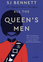 All the Queen&#39;s Men (S.J. Bennett)