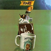 Arthur (Or the Decline and Fall of the British Empire) - The Kinks