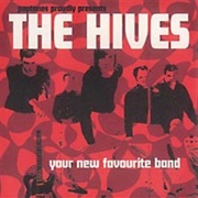 The Hives - Your New Favorite Band (2001)