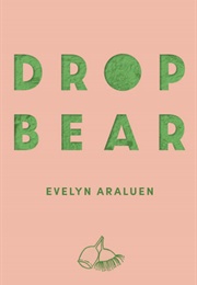 Drop Bear (Evelyn Araluen)