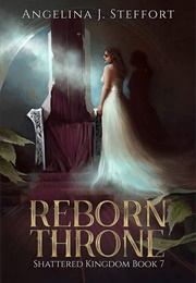 Reborn Throne (Angelina J. Steffort)