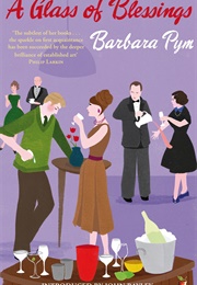 A Glass of Blessings (Barbara Pym)