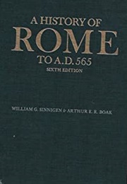The History of Rome to A.D. 585 (Sinnigen &amp; Boak)