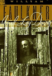As I Lay Dying (William Faulkner)