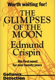 The Glimpses of the Moon (Edmund Crispin)