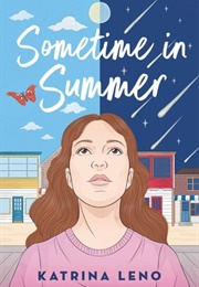 Sometime in Summer (Katrina Leno)