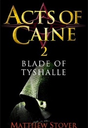 Blade of Tyshalle (Matthew Stover)