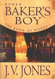The Baker&#39;s Boy (J. V. Jones)