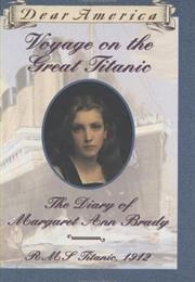 Voyage on the Great Titanic: The Diary of Margaret Ann Brady (Ellen Emerson White)