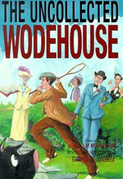 The Uncollected Wodehouse (P. G. Wodehouse)
