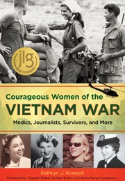 Courageous Women of the Vietnam War (Kathryn J Atwood)