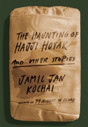 The Haunting of Hajji Hotak (Jamil Jan Kochai)