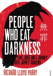 People Who Eat Darkness (Richard Lloyd Parry)