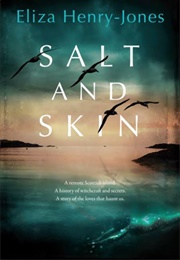 Salt and Skin (Eliza Henry-Jones)
