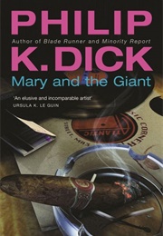 Mary and the Giant (Philip K. Dick)