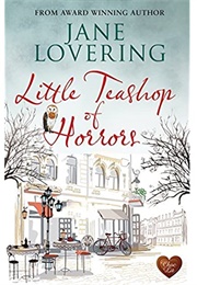Little Teashop of Horrors (Jane Lovering)