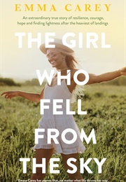 The Girl Who Fell From the Sky (Emma Carey)