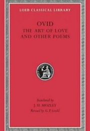 The Art of Love and Other Poems (Ovid)